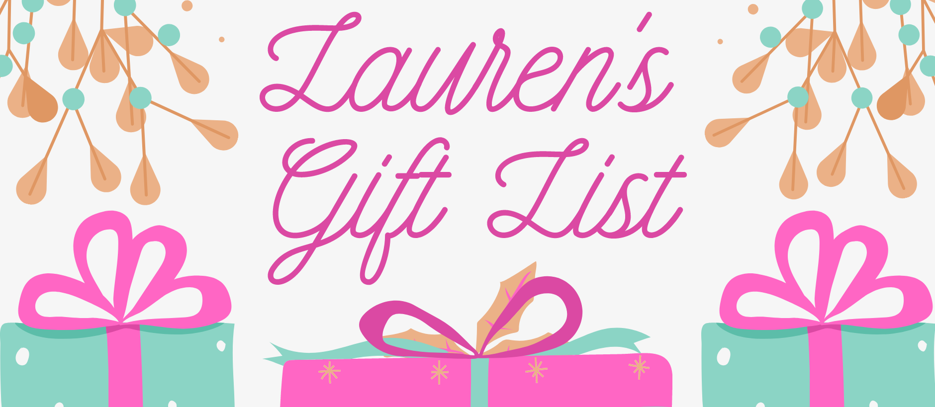 Lauren's GIFT List