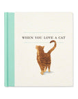 Compendium WHEN YOU LOVE A CAT BOOK
