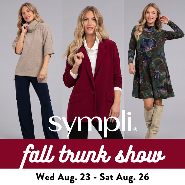 Sympli Fall Trunk Show August 23-26