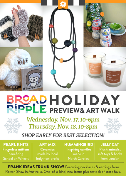 Holiday Preview & Broad Ripple Art Walk: Nov. 17 & 18