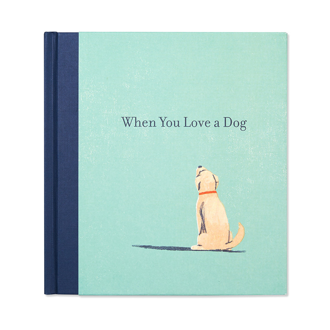 Compendium WHEN YOU LOVE A DOG BOOK